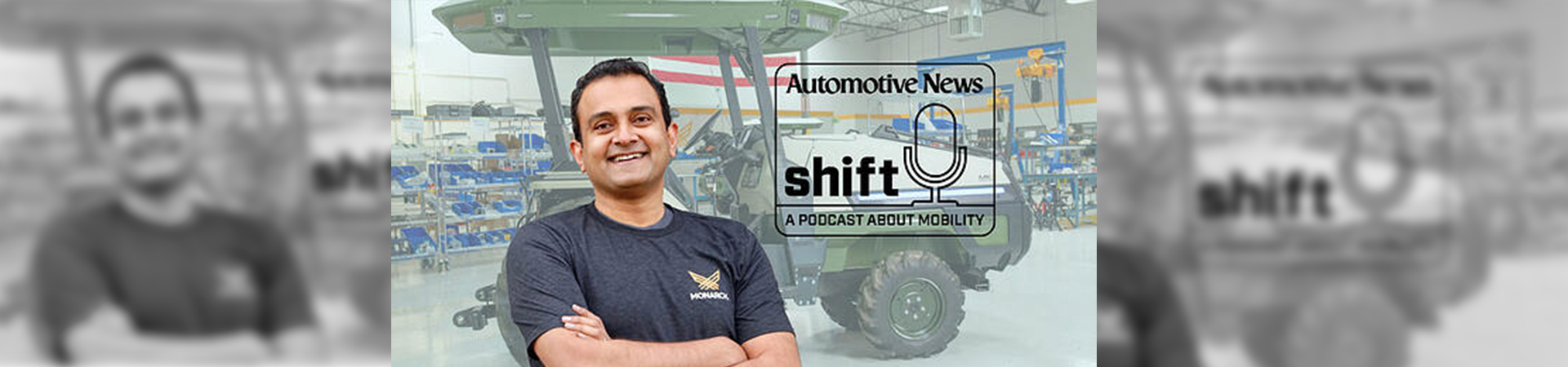 Shift: A mobility-focused podcast from Automotive News features Monarch CEO Praveen Penmetsa