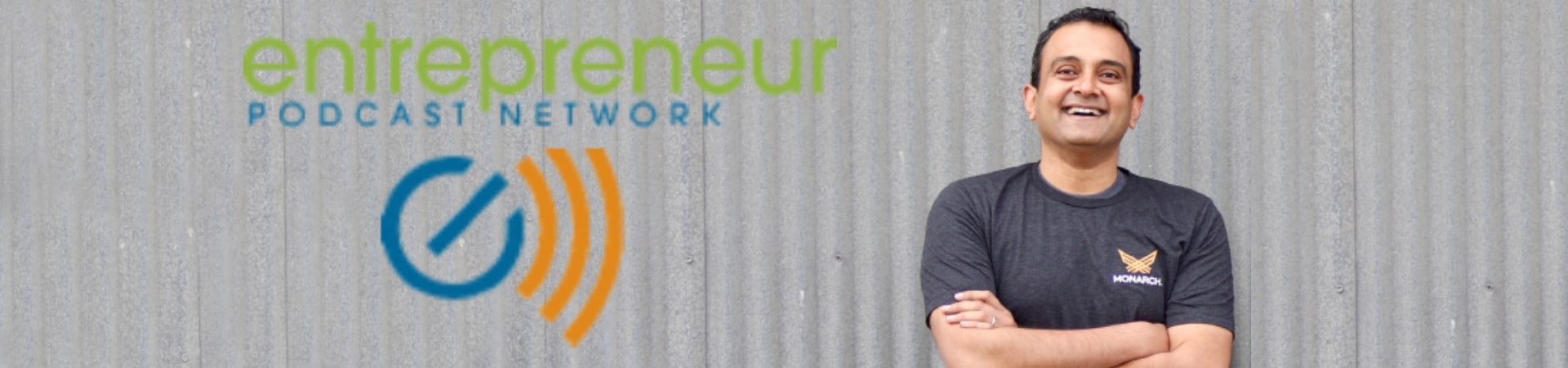 Entrepreneur Podcast Network Features Monarch CEO Praveen Penmetsa